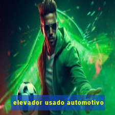 elevador usado automotivo