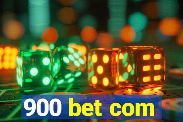900 bet com