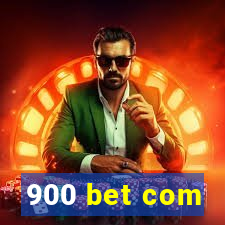 900 bet com