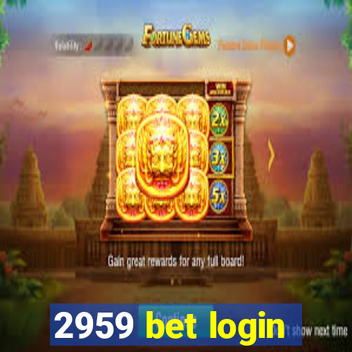 2959 bet login