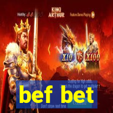 bef bet