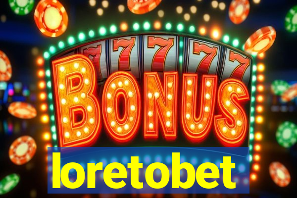 loretobet