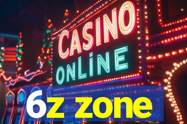 6z zone