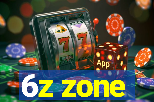6z zone