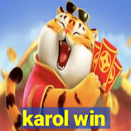 karol win