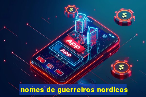 nomes de guerreiros nordicos