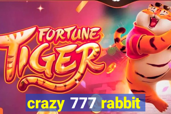 crazy 777 rabbit