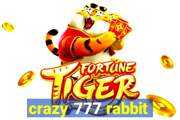 crazy 777 rabbit