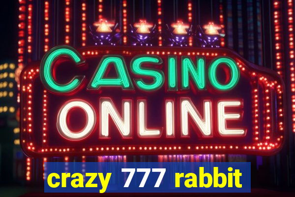 crazy 777 rabbit