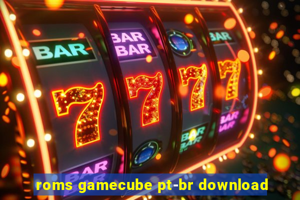roms gamecube pt-br download