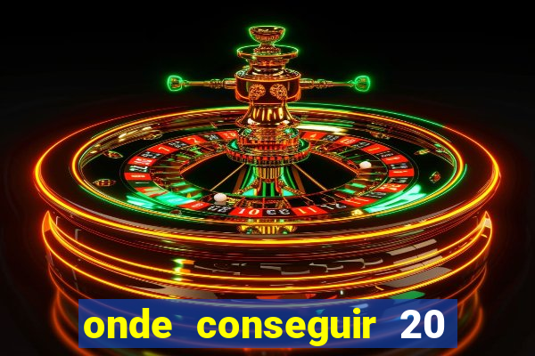onde conseguir 20 reais agora