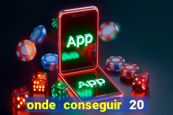 onde conseguir 20 reais agora