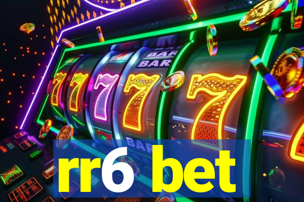rr6 bet
