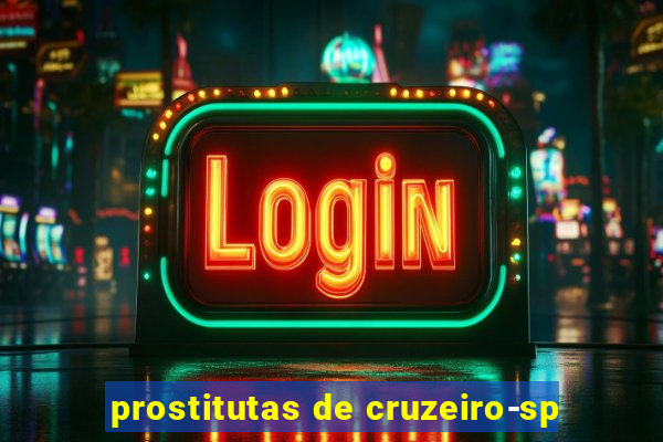 prostitutas de cruzeiro-sp