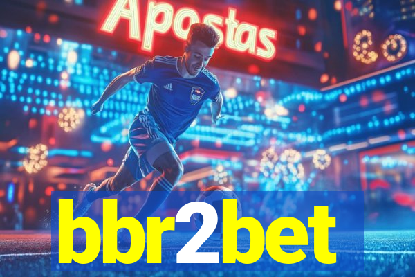 bbr2bet