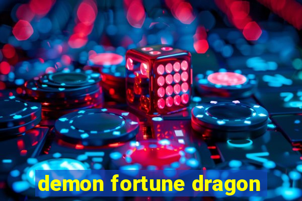 demon fortune dragon