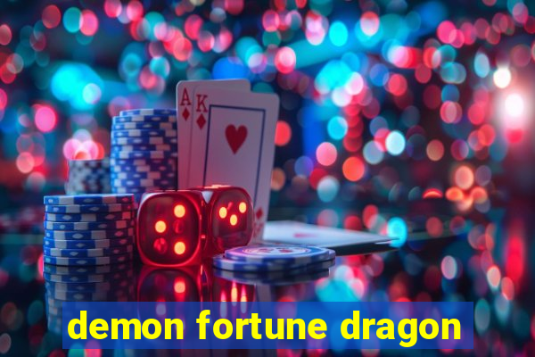 demon fortune dragon