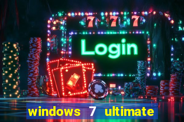 windows 7 ultimate 64 bits download