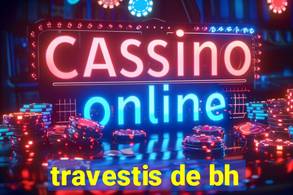 travestis de bh