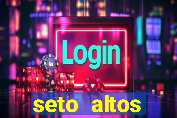 seto altos parametros para mim e para os outros
