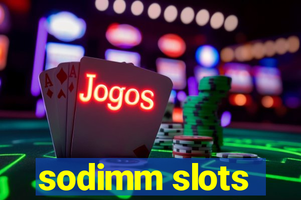 sodimm slots