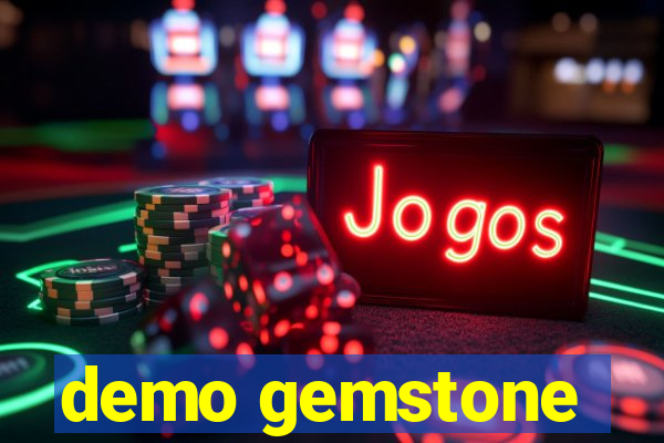 demo gemstone
