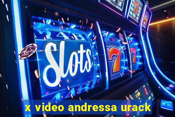 x video andressa urack
