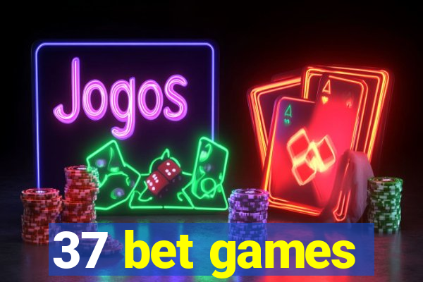 37 bet games