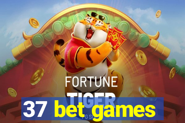 37 bet games