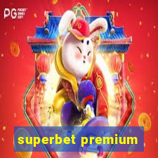 superbet premium