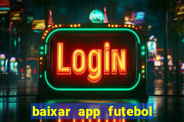 baixar app futebol da hora 3.7