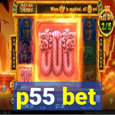 p55 bet