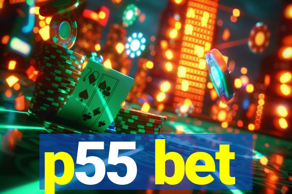 p55 bet