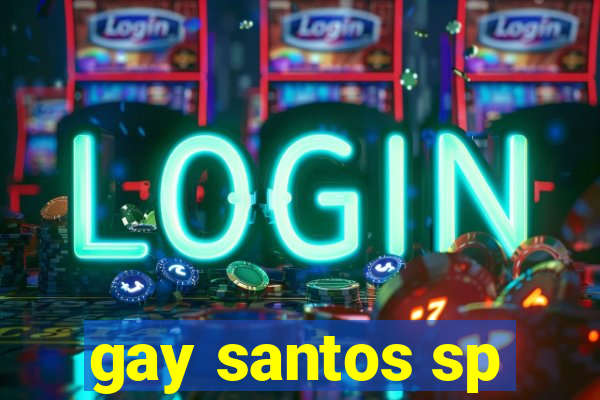 gay santos sp