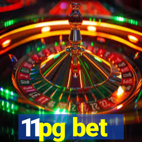 11pg bet