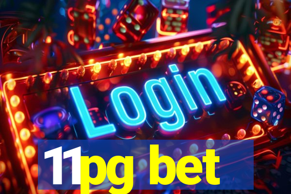 11pg bet