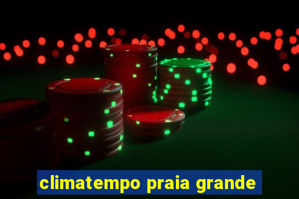 climatempo praia grande