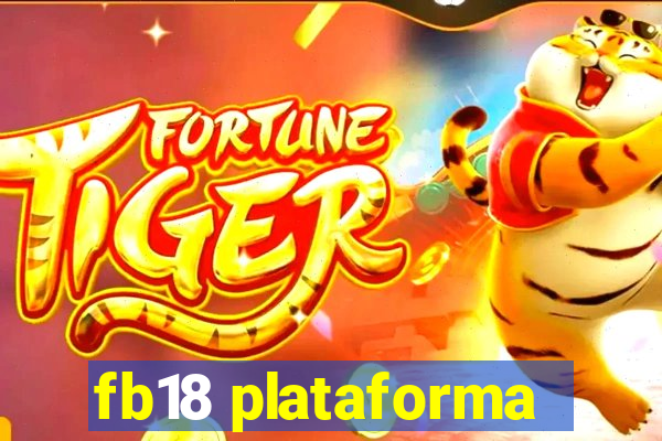 fb18 plataforma