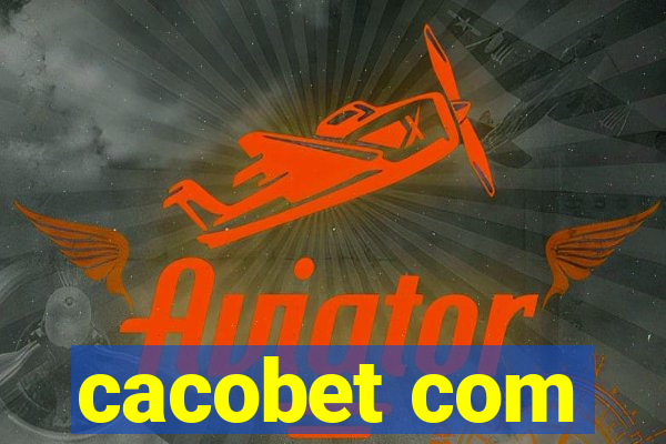cacobet com