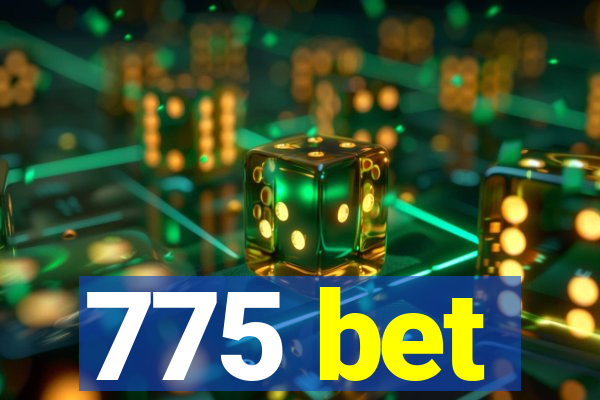 775 bet