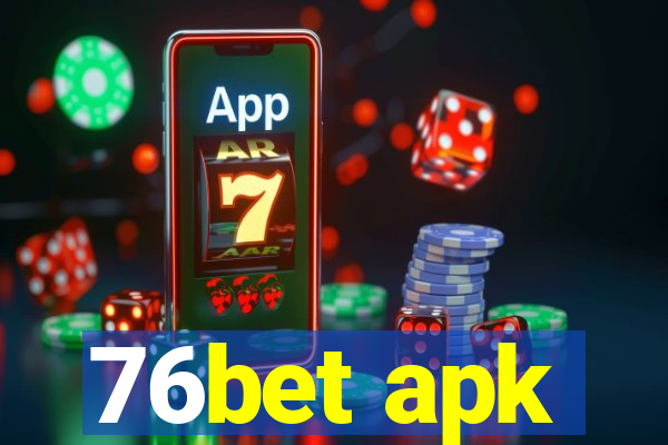 76bet apk