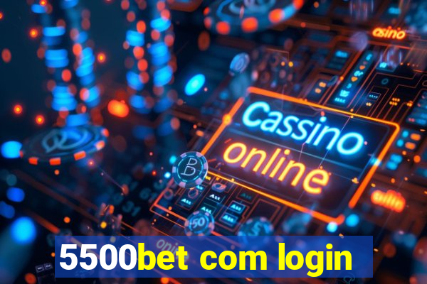 5500bet com login