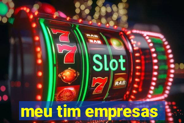 meu tim empresas