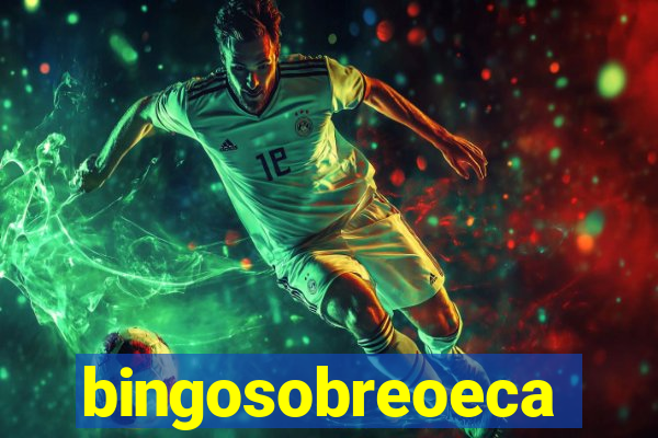 bingosobreoeca