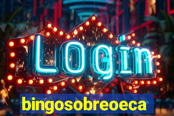 bingosobreoeca