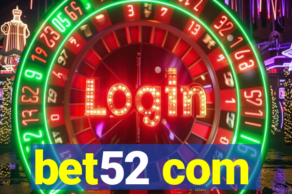 bet52 com