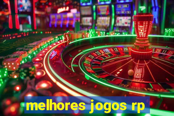 melhores jogos rp