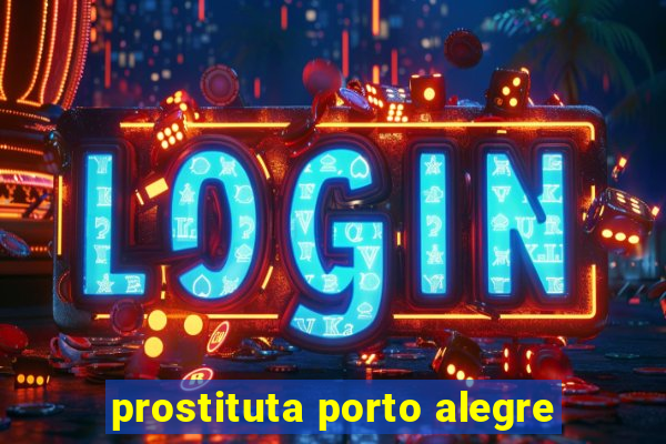 prostituta porto alegre