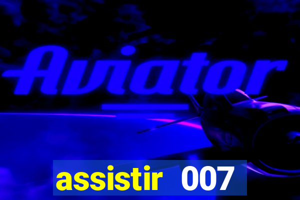assistir 007 cassino royale dublado