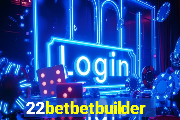 22betbetbuilder